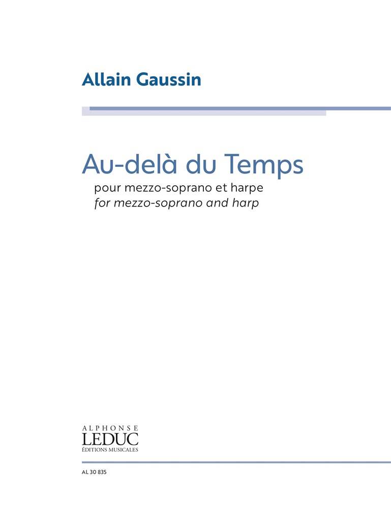 Allain Gaussin: Au-Delà Du Temps: Vocal And Other Accompaniment