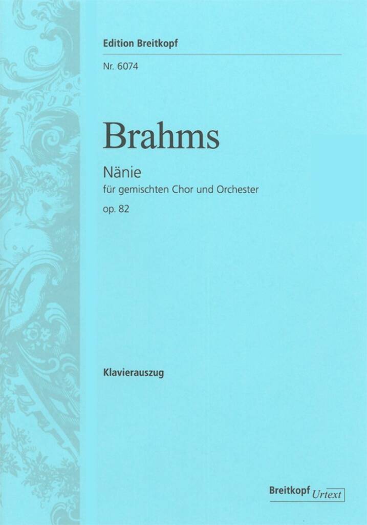 Johannes Brahms: Nänie Op. 82: Mixed Choir And Ensemble