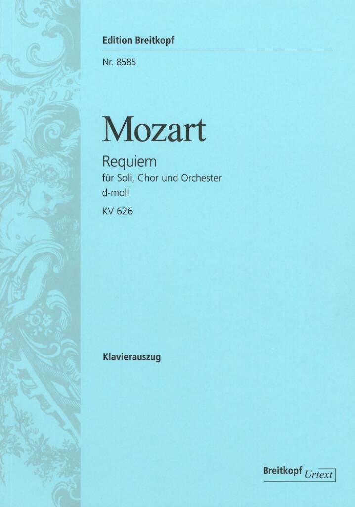 Wolfgang Amadeus Mozart: Requiem In D KV 626: Mixed Choir And Ensemble