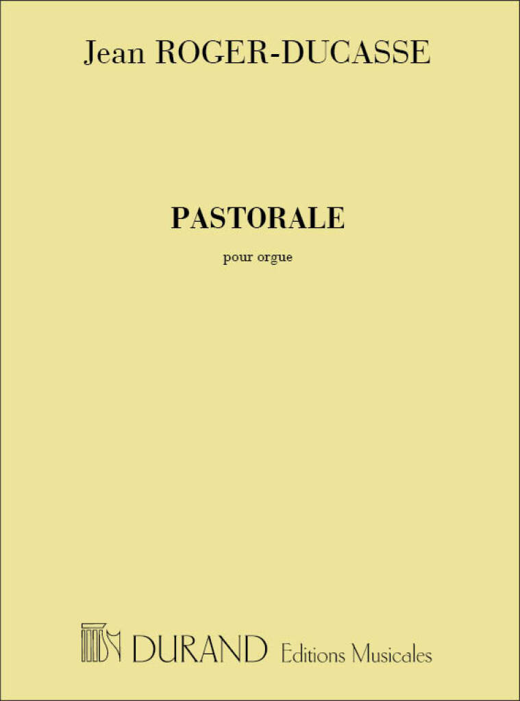 Jean-Jules Roger-Ducasse: Pastorale: Organ