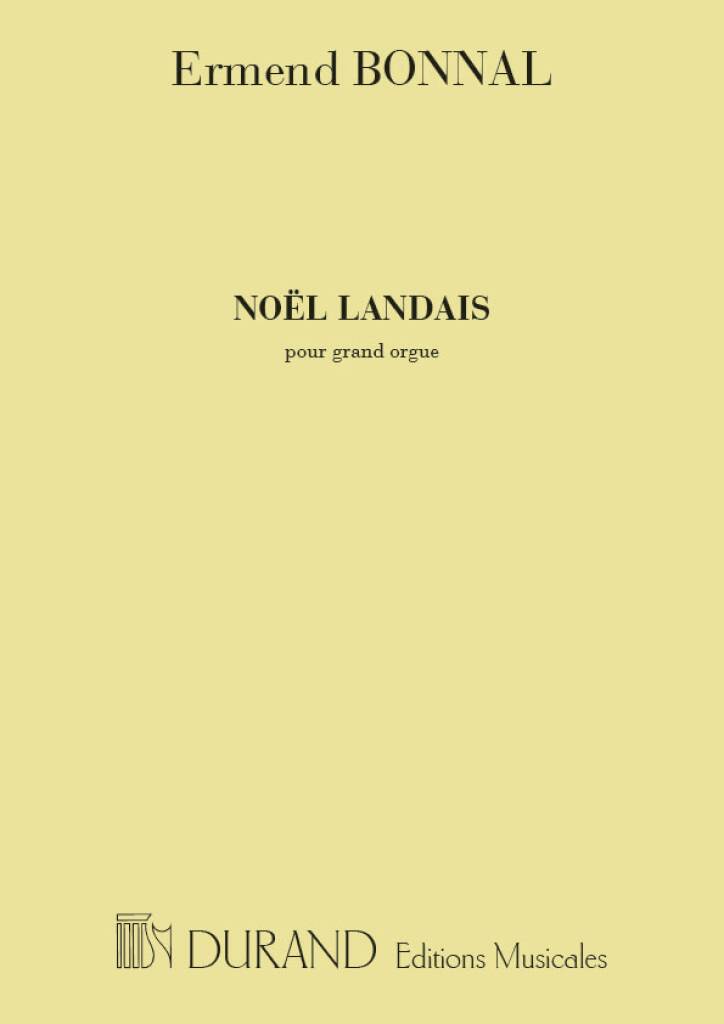 Joseph Ermend Bonnal: Noel Landais Orgue: Organ