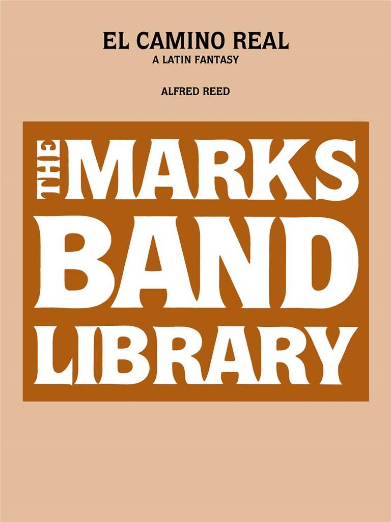 Alfred Reed: El Camino Real - A Latin Fantasy: Concert Band