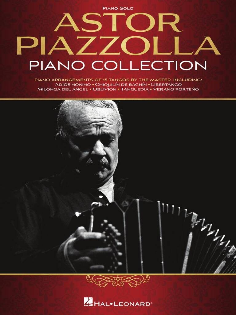 Astor Piazzolla: Astor Piazzolla Piano Collection: Piano Solo