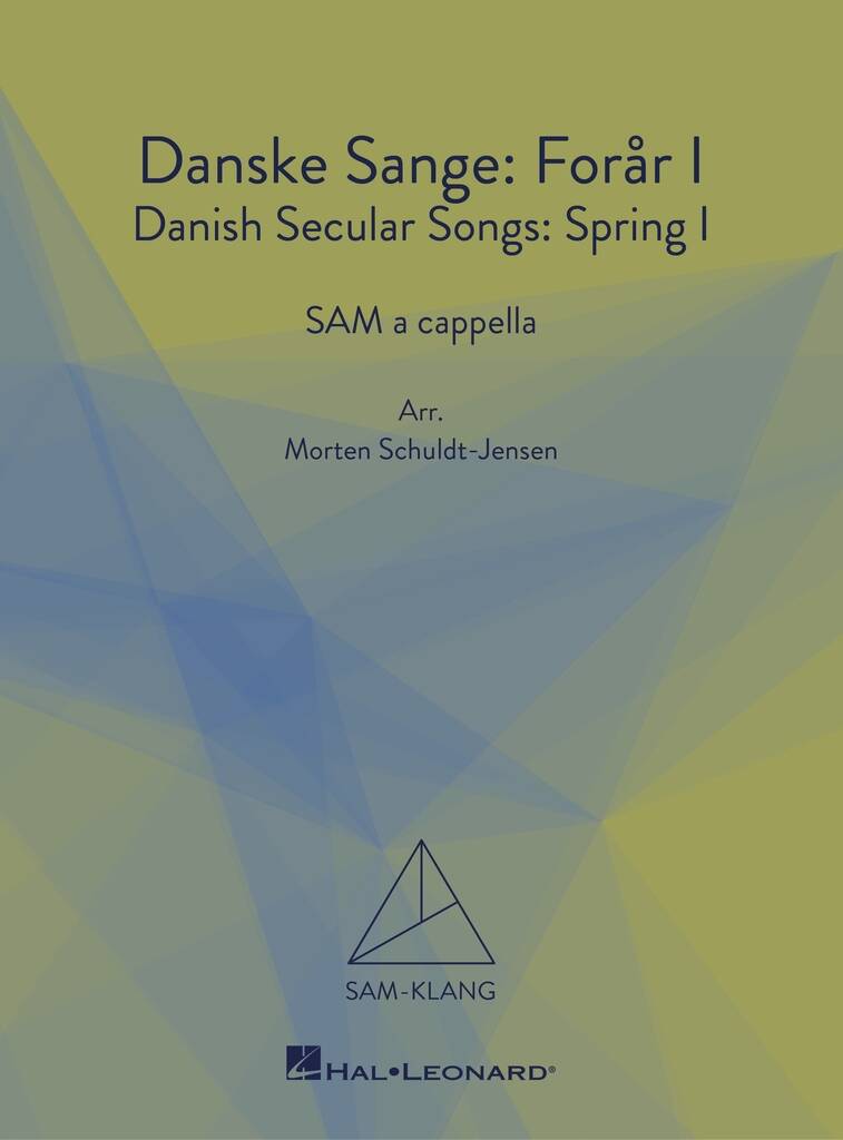 Danske Sange - Forår I: (Arr. Morten Schuldt-Jensen): Mixed Choir A Cappella