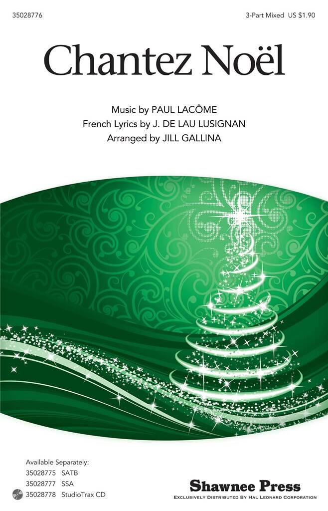 J. de Lau Lusignan: Chantez Noel: (Arr. Jill Gallina): Mixed Choir And Accomp.