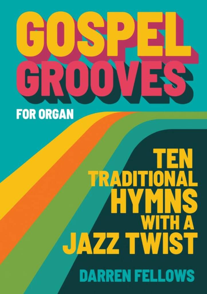 Gospel Grooves for Organ: Organ