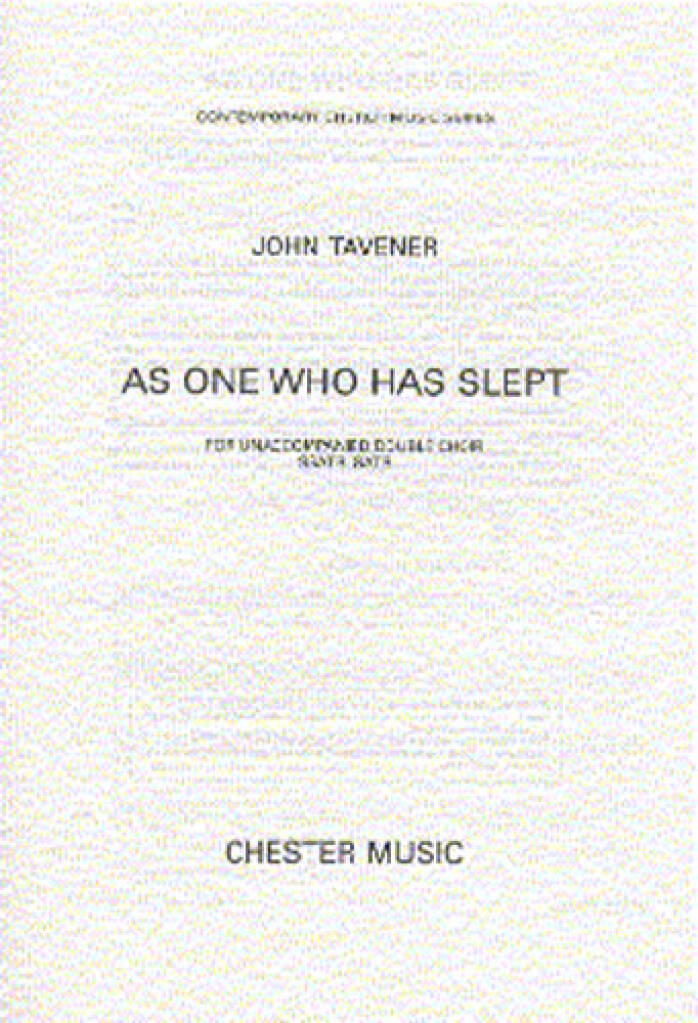 John Tavener: As One Who Has Slept: Mixed Choir And Accomp.