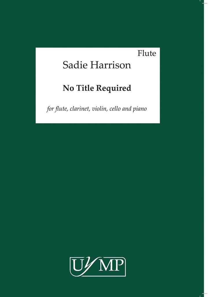 Sadie Harrison: No Title Required: Chamber Ensemble