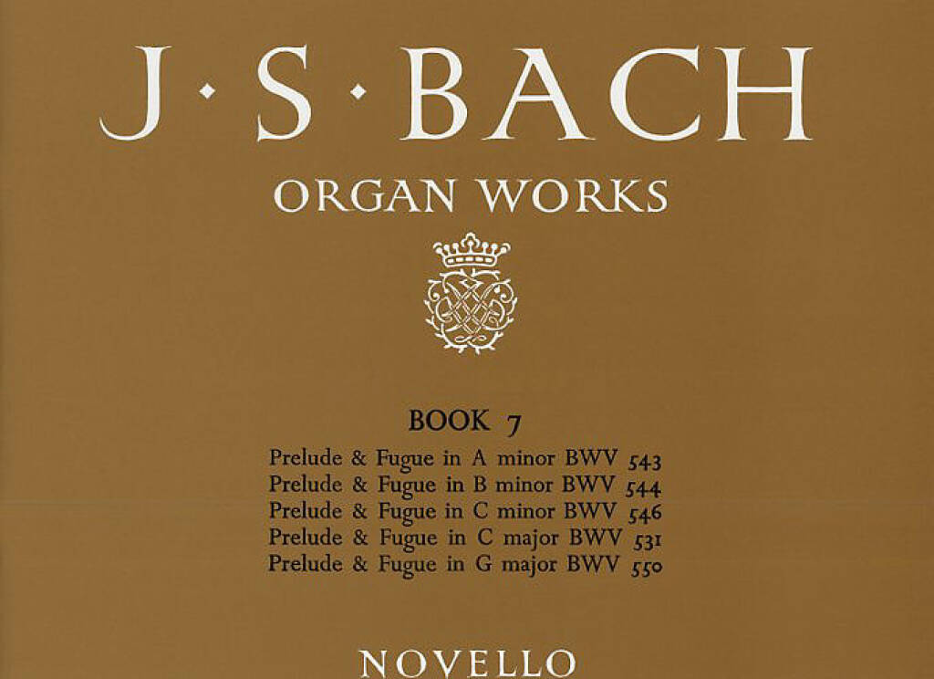 Johann Sebastian Bach: Organ Works Book 7: Organ