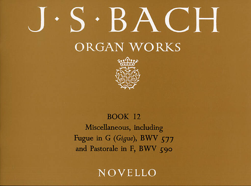 Johann Sebastian Bach: Organ Works Book 12: Organ