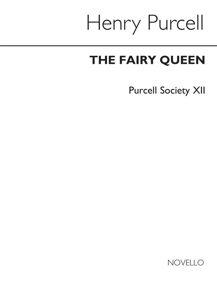 Henry Purcell: Purcell Society Volume 12 - The Fairy Queen: Mixed Choir And Ensemble