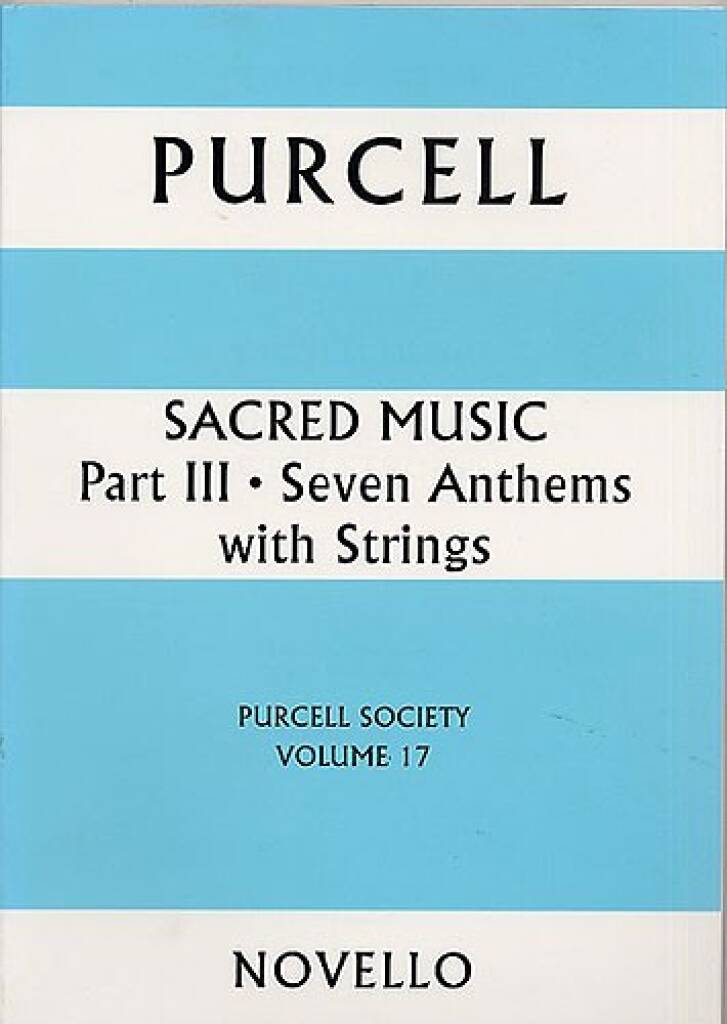 Henry Purcell: Purcell Society Volume 17: Mixed Choir And Ensemble