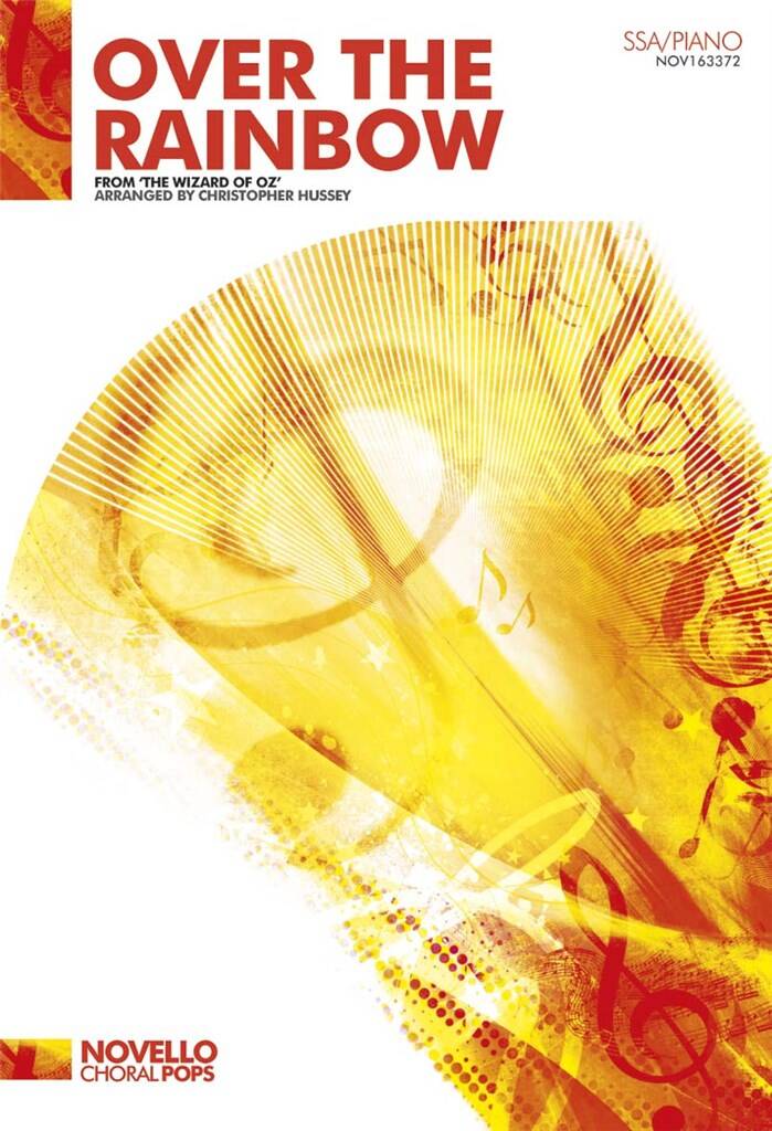 Yip Harburg: Over The Rainbow (The Wizard Of Oz): (Arr. Christopher Hussey): Upper Voices And Piano/Organ