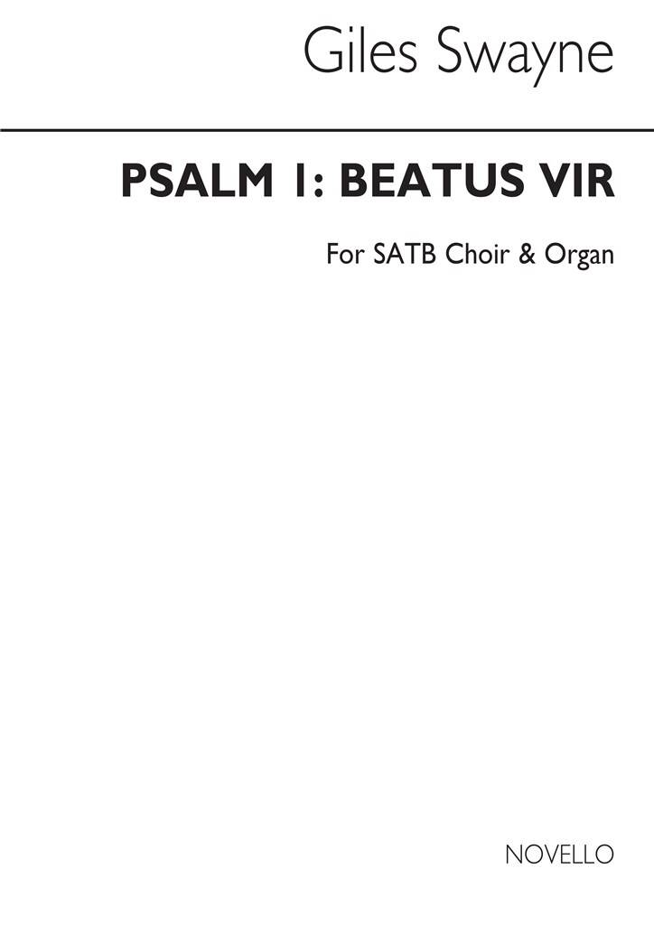Giles Swayne: Psalm 1 Beatus Vir Choral Leaflet: Mixed Choir And Accomp.