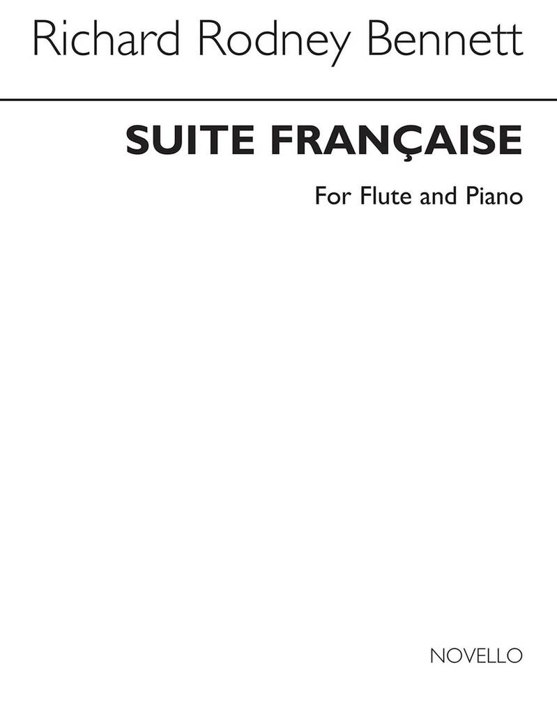 Richard Rodney Bennett: Suite Francaise For Flute And Piano: Chamber Ensemble