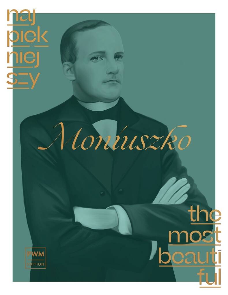 Stanislaw Moniuszko: The Most Beautiful Moniuszko: Piano Solo