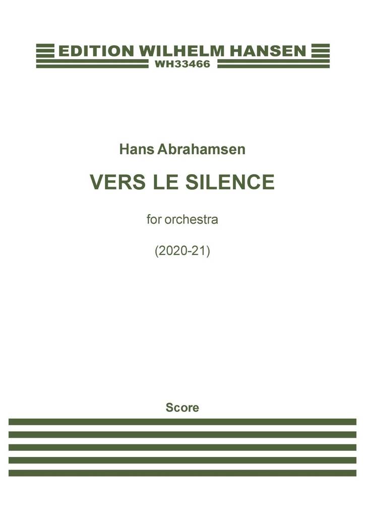 Hans Abrahamsen: Vers Le Silence: Orchestra