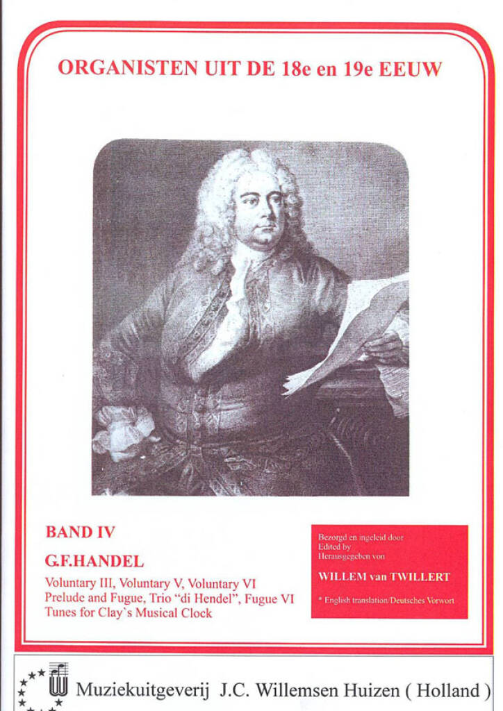 Georg Friedrich Händel: Organisten uit de 18e en 19e Eeuw 4: Organ