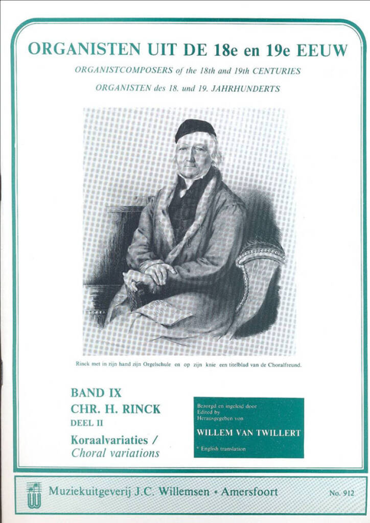 Johann Christian Heinrich Rinck: Organisten uit de 18e en 19e Eeuw 9: Organ