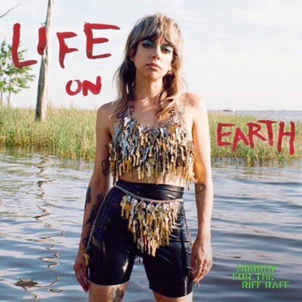 Hurray for the Riff Raff: Life on Earth