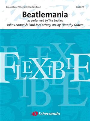 Beatlemania: (Arr. Timothy Graves): Flexible Band