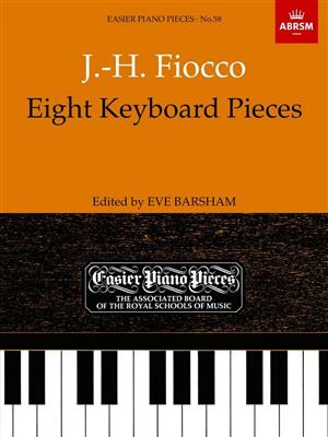 Joseph-Hector Fiocco: Eight Keyboard Pieces: Piano Solo