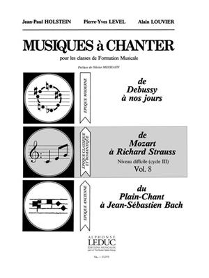 Pierre-Yves Level: Musiques à Chanter Vol 8 De Mozart à R. Strauss: Children's Choir and Accomp.