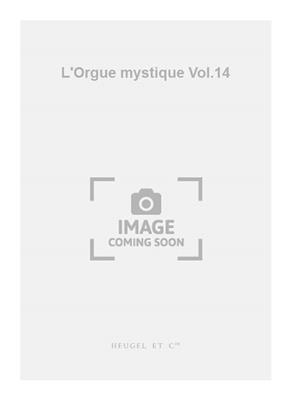 Charles Tournemire: L'Orgue mystique Vol.14: Organ