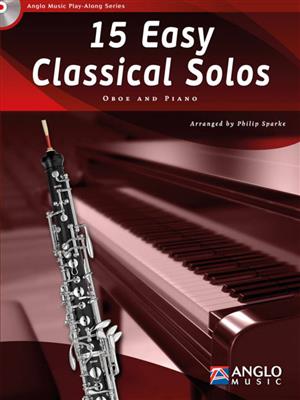 15 Easy Classical Solos: (Arr. Philip Sparke): Oboe And Accomp.