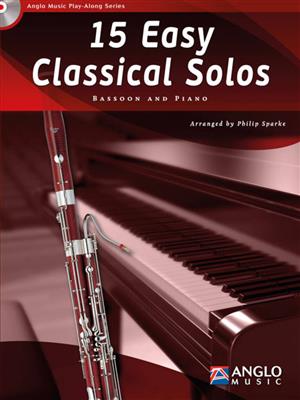 15 Easy Classical Solos: (Arr. Philip Sparke): Bassoon And Accomp.