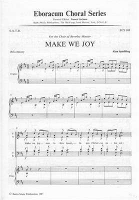 Alan Spedding: Make We Joy: Mixed Choir And Accomp.