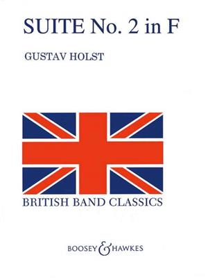 Gustav Holst: Suite No.2 Op.28 In F: Concert Band