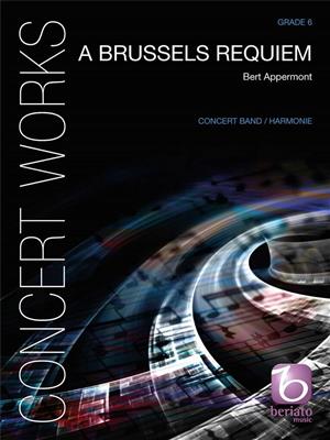 Bert Appermont: A Brussels Requiem: Concert Band