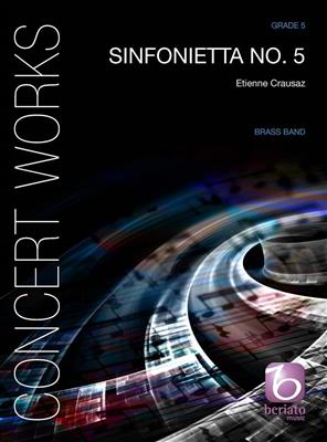 Etienne Crausaz: Sinfonietta No. 5: Brass Band