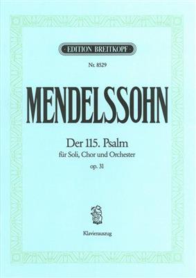 Felix Mendelssohn Bartholdy: Psalm 115 Op.31 Ka: Vocal And Piano