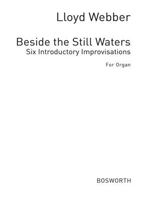 William Lloyd Webber: Beside The Still Waters: Organ