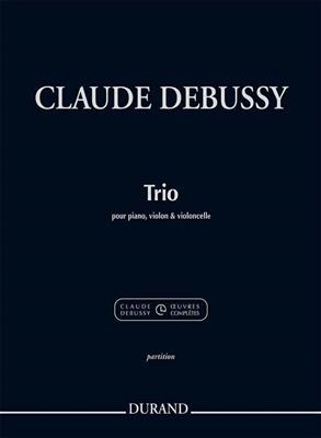 Claude Debussy: Trio pour piano, violon et violoncelle: Chamber Ensemble