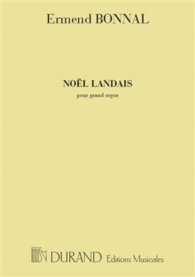 Joseph Ermend Bonnal: Noel Landais Orgue: Organ