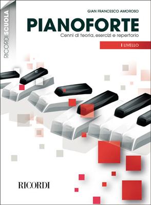 Pianoforte - Cenni di teoria, esercizi, repertorio