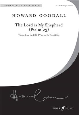 Howard Goodall: The Lord is my Shepherd: Lower Voices And Accomp.