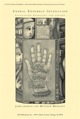 James Jordan: Choral Ensemble Intonation Exercises: Mixed Choir And Accomp.