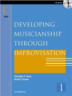 Christopher D. Azzara: Developing Musicianship through Improvisation Bk 1: Vocal Solo
