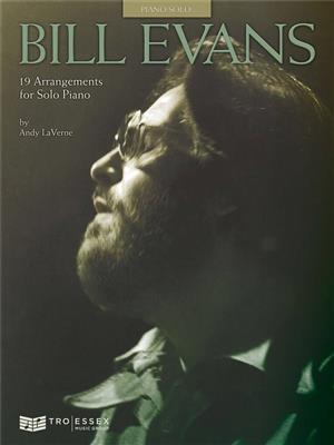 Bill Evans: Bill Evans - 19 Arrangements for Solo Piano: Piano Solo