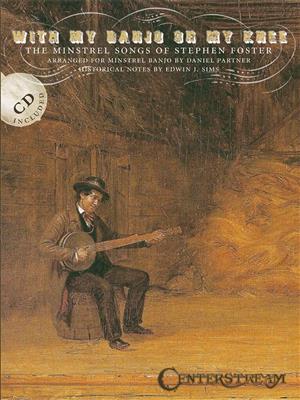 Stephen Foster: With My Banjo on My Knee: (Arr. Daniel Partner): Banjo