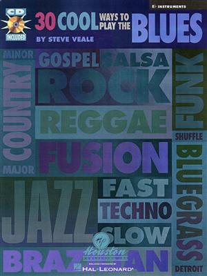 Steve Veale: 30 Cool Ways to Play the Blues: Saxophone