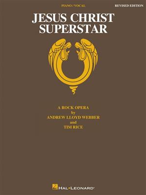 Jesus Christ Superstar - Revised Edition: Vocal And Piano