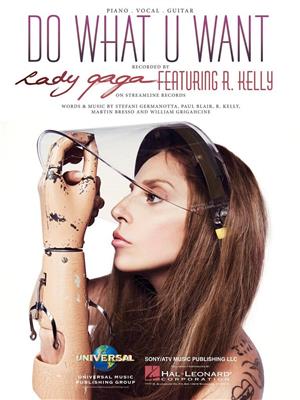Lady Gaga: Do What U Want: Piano, Vocal And Guitar