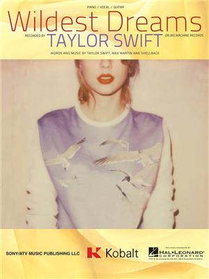 Taylor Swift: Wildest Dreams: Piano, Vocal And Guitar