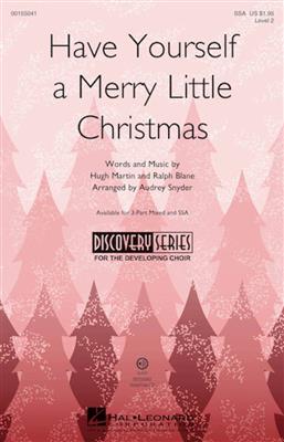 Have Yourself a Merry Little Christmas: (Arr. Audrey Snyder): Upper Voices And Accomp.