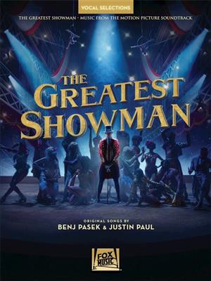 The Greatest Showman - Vocal Selections: Piano, Vocal And Guitar